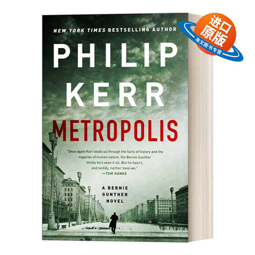 英文原版 Metropolis A Bernie Gunther Novel Book 14 私家侦探伯尼 古特尔系列14 大都会 Philip Kerr 历史惊悚侦探小说 英文版