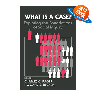 英文版 书籍 探究社会调查 根本 何为案例 Case? 进口英语原版 英文原版 查尔斯·拉金 What