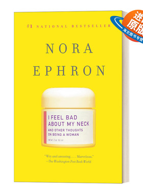 英文原版 I Feel Bad About My Neck 我的脖子让我很不爽：作为女性的一些思考 Nora Ephron 英文版 进口英语原版书籍