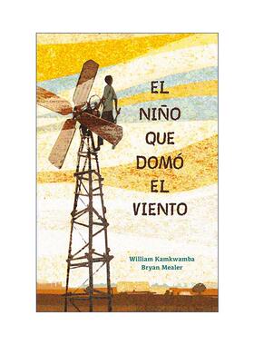 原版 El nino que domo el viento The Boy Who Harnessed the Wind 驭风少年 西班牙语版 威廉·坎宽巴 进口原版书籍