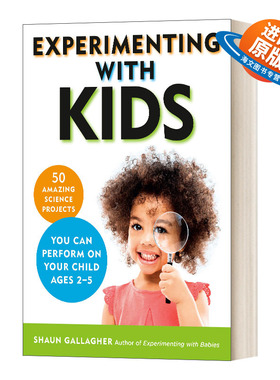 英文原版 Experimenting With Kids 和孩子一起实验 50个你可以在你2-5岁的孩子身上完成的惊人的科学项目 英文版 进口英语原版书