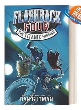英文原版 Flashback Four 2 The Titanic Mission 闪回四部曲2 泰坦尼克任务 时间旅行 英文版 进口英语原版书籍