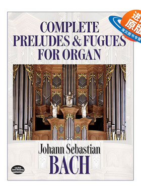 英文原版 Complete Preludes and Fugues for Organ 巴赫管风琴前奏曲及赋格曲全谱 Johann Sebastian Bach 进口英语原版书籍