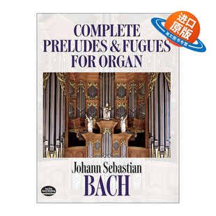 英文原版 Complete Preludes and Fugues for Organ 巴赫管风琴前奏曲及赋格曲全谱 Johann Sebastian Bach 进口英语原版书籍