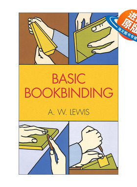 英文原版 Basic Bookbinding 基本装订 图书装订初学者指南 A. W. Lewis 英文版 进口英语原版书籍