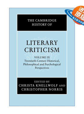 英文原版 The Cambridge History of Literary Criticism 剑桥文学批评史 卷九 20世纪 历史 哲学 心理视角 进口英语原版书籍