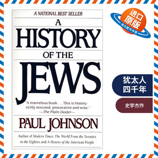 英文原版 A History of the Jews 犹太人四千年 保罗约翰逊 英国历史学家 英文版 进口英语原版书籍
