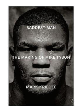 英文原版 Baddest Man 坏男人 迈克·泰森的成长 拳王传记 Mark Kriegel 精装 英文版 进口英语原版书籍