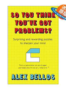 英文原版 So You Think You've Got Problems? 烧脑的逻辑题 亚历克斯·贝洛斯Alex Bellos 英文版 进口英语原版书籍
