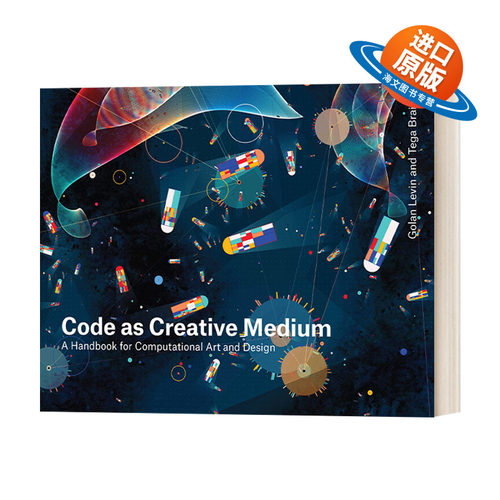 英文原版 Code as Creative Medium a Handbook for Computational Art and Design 作为创作媒介的代码 英文版 进口英语原版书籍