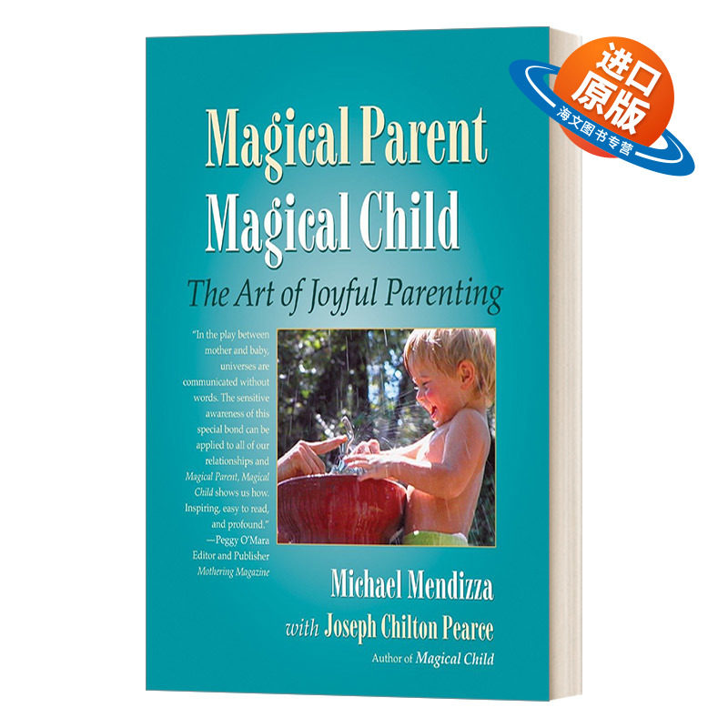 英文原版 Magical Parent Magical Child 神奇的父母 神奇的孩子 快乐育儿的艺术 英文版 进口英语原版书籍