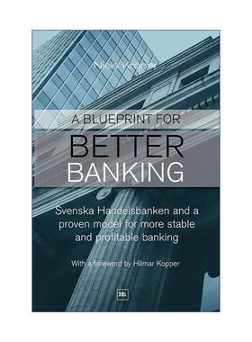 英文原版 A Blueprint for Better Banking 更好的银行蓝图 瑞典商业银行及其经过危机考验的银行模式 英文版 进口英语原版书籍