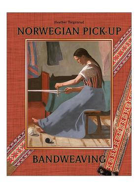 英文原版 Norwegian Pick-Up Bandweaving 挪威挑花织带工艺 精装编织插图指南 图案素材集 Heather Torgenrud 进口英语原版书籍
