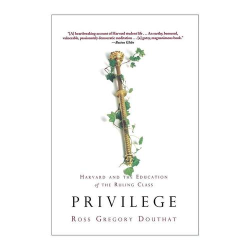英文原版 Privilege 特权 哈佛与统治阶层的教育 罗斯·多塞特 英文版 进口英语原版书籍