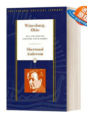 英文原版 Winesburg  Ohio Text and Criticism 小镇畸人 俄亥俄州温斯堡 文学评论 Sherwood Anderson 英文版 进口英语原版书籍
