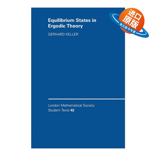 英文原版 Equilibrium States in Ergodic Theory 遍历理论中的平衡态 伦敦数学会学生文本系列 英文版 进口英语原版书籍