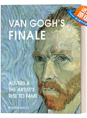英文原版 Van Gogh's Finale 梵高的终结 梵高生命的最后日子及身后的声名鹊起 精装 英文版 进口英语原版书籍