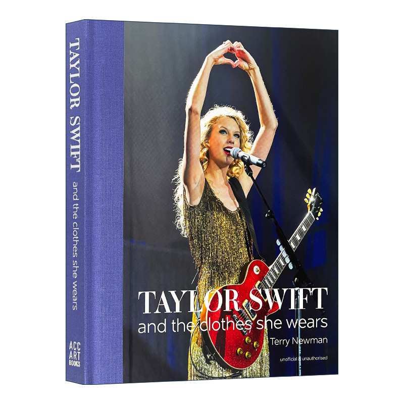 英文原版 Taylor Swift and the clothes she wears 泰勒斯威夫特 霉霉 格莱美演唱会日常晚会时尚穿衣打扮摄影画册精装 英文版