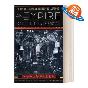 英文原版 An Empire of Their Own 他们自己的帝国 犹太人如何创造好莱坞 电影艺术 Neal Gabler 英文版 进口英语原版书籍