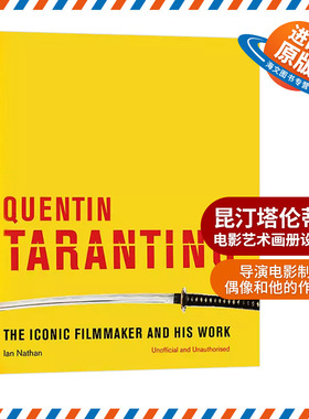 昆汀塔伦蒂诺电影艺术画册设定集 英文原版 精装 Quentin Tarantino The iconic filmmaker and his work 英文版进口原版英语书籍