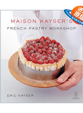 英文原版 Maison Kayser's French Pastry Workshop 法式烘焙工作室 精装食谱 英文版 进口英语原版书籍