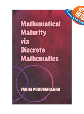 英文原版 Mathematical Maturity via Discrete Mathematics 离散数学的数学成熟度 Vadim Ponomarenko英文版 进口英语原版书籍