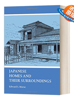 英文原版 Japanese Homes and Their Surroundings  日本住屋文化  英文版 进口英语原版书籍