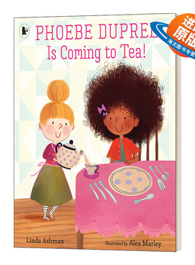 英文原版 Phoebe Dupree Is Coming to Tea! 甜蜜茶话会 英文版 进口英语原版书籍