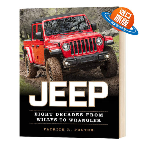 英文原版 Jeep: Eight Decades from Willys to Wrangler吉普车：从威利到牧马人的八十年 英文版