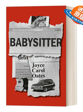 英文原版 Babysitter A novel 临时保姆 历史惊悚小说 普利策奖 美国国家图书奖获得者Joyce Carol Oates 英文版 进口英语原版书籍