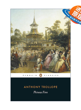 英文原版 Phineas Finn The Irish Member 菲尼亚斯?芬恩 安东尼·特罗洛普小说 企鹅黑经典 英文版 进口英语原版书籍