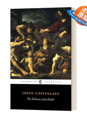 英文原版 The Sickness Unto Death  致死的疾病  Penguin Classics 企鹅经典 英文版 进口英语原版书籍
