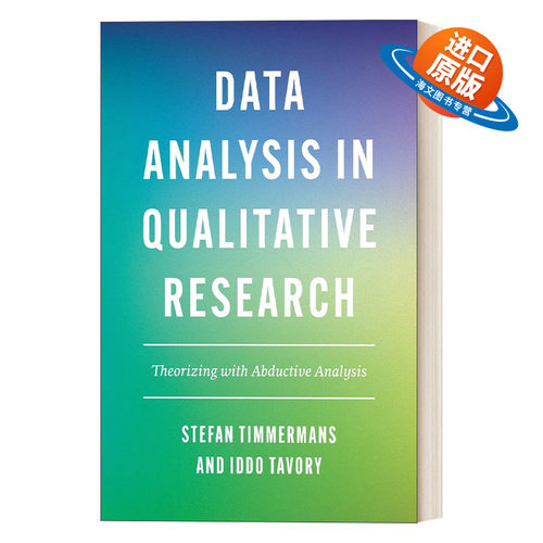 英文原版 Data Analysis in Qualitative Research 定性研究中的数据分析 用溯因分析建立理论 Stefan Timmermans 进口书籍