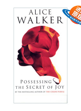 英文原版小说 Possessing The Secret Of Joy 拥有快乐的秘密 丽丝·沃克 英文版 进口英语原版书籍
