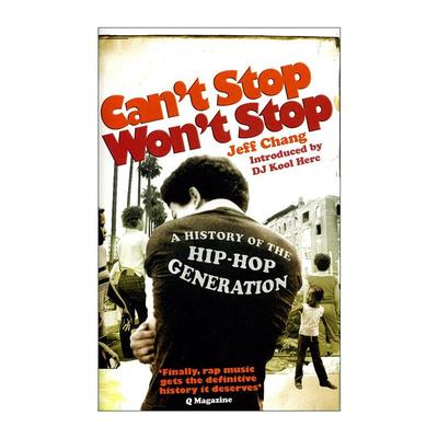 英文原版 Can't Stop Won't Stop 决不停歇 嘻哈文化发展史 Jeff Chang 英文版 进口英语原版书籍