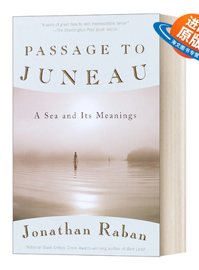 英文原版Passage to Juneau A Sea and Its Meanings Vintage Departures 朱诺之旅 海及其意义 Jonathan Raban 进口英语原版书籍