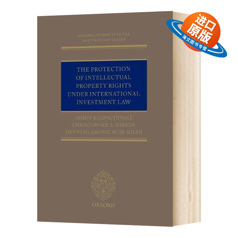 英文原版 The Protection of Intellectual Property Rights Under International Investment Law 国际投资法对知识产权的保护