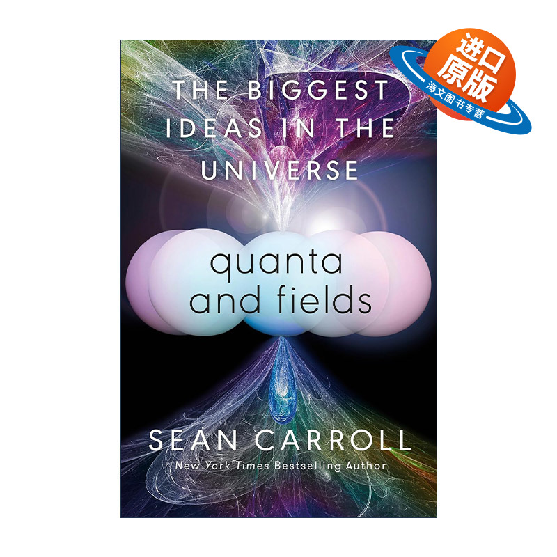 英文原版 Quanta and Fields 量子与场 物理学 大图景作者Sean Carroll肖恩·卡罗尔 精装 英文版 进口英语原版书籍