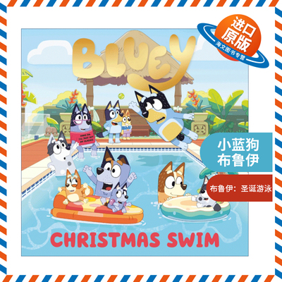 英文原版 Bluey: Christmas Swim 小蓝狗布鲁伊 圣诞节家庭游泳 大开本绘本 英文版 进口英语原版书籍