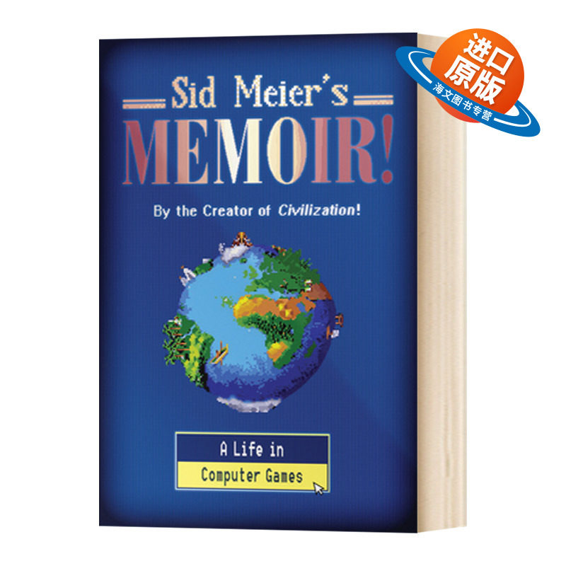英文原版 Sid Meier's Memoir 席德·梅尔的回忆录 我的计算机游戏人生 创造文明的人 精装 英文版 进口英语书籍
