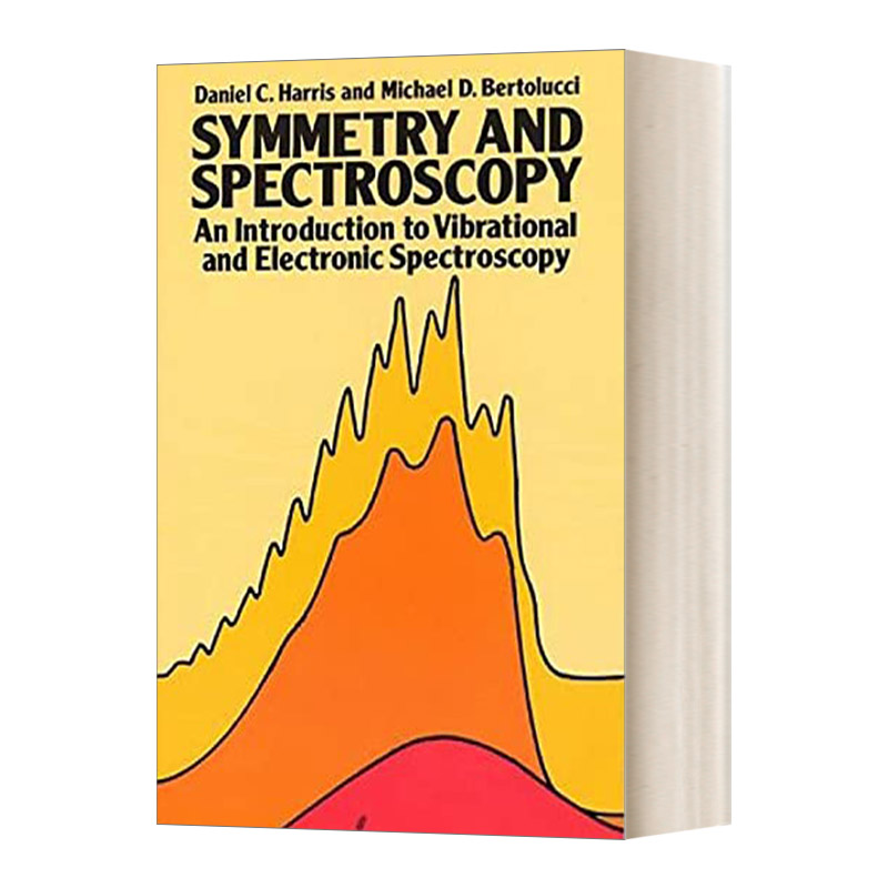 英文原版 Symmetry and Spectroscopy对称与光谱学振动与电子光谱学导论英文版进口英语原版书籍