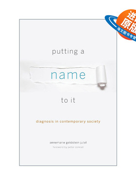 英文原版 Putting a Name to It 命名 当代社会的诊断 医学社会学 Annemarie Goldstein Jutel 英文版 进口英语原版书籍