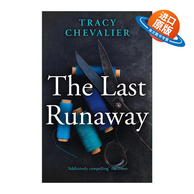 英文原版 The Last Runaway 最后一个逃亡者 特蕾西·雪佛兰历史小说 带珍珠耳环的少女作者 英文版 进口英语原版书籍