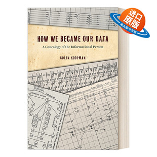 科技与社会 Dat Our 英文原版 数据 Koopman 英文版 Colin Became 谱系 信息人 书籍 进口英语原版 我们如何成为我们 How