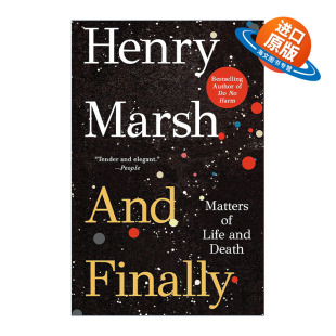 英文原版 And Finally 医生的抉择作者Henry Marsh新作 英文版 进口英语原版书籍