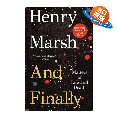 英文原版 And Finally 医生的抉择作者Henry Marsh新作 英文版 进口英语原版书籍
