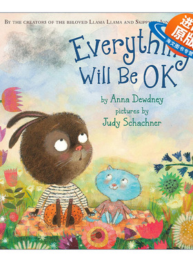 英文原版 Everything Will Be OK 一切都会好起来的 儿童精装绘本 Skippyjon Jones插画名家Judy Schachner 进口英语原版书籍