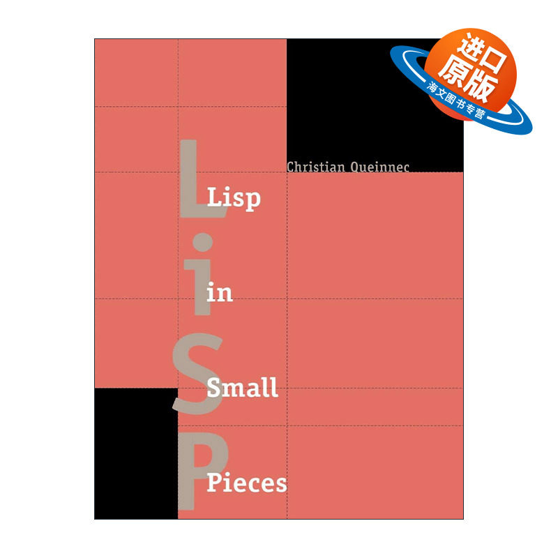 英文原版 Lisp in Small Pieces LISP语言学习 Christian Queinnec 英文版 进口英语原版书籍