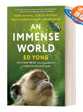 英文原版 An Immense World 巨大的世界 动物的感官如何揭示我们周围的隐藏领域 Ed Yong 精装 英文版 进口英语原版书籍