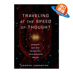 Thought Kennefick Traveling 传播 the 精装 Daniel 以思想 英文版 爱因斯坦与引力波 Speed 物理学 英文原版 速度